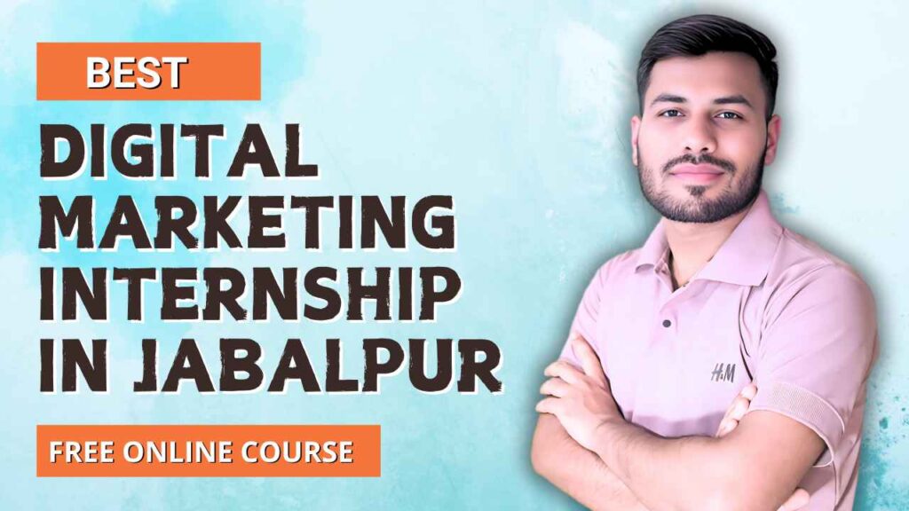 Digital Marketing Internship In Jabalpur