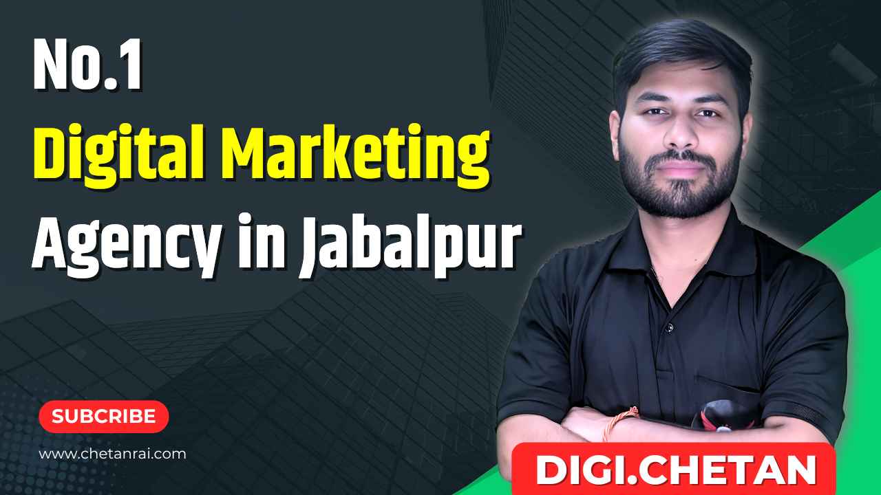 No.1 
Digital Marketing Agency in Jabalpur 